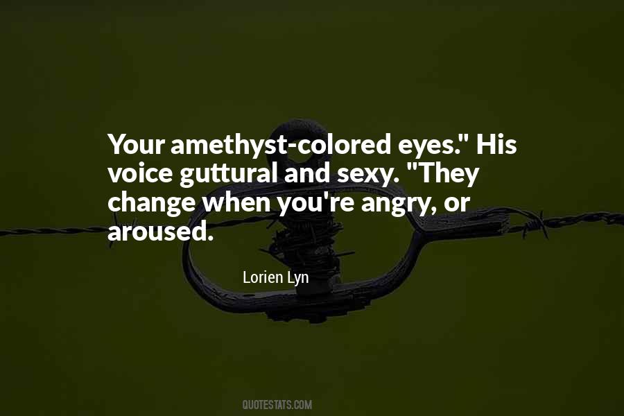 Lorien Lyn Quotes #1076128