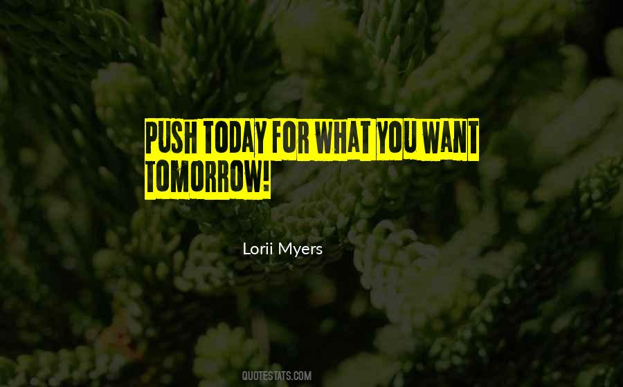 Lorii Myers Quotes #1369146
