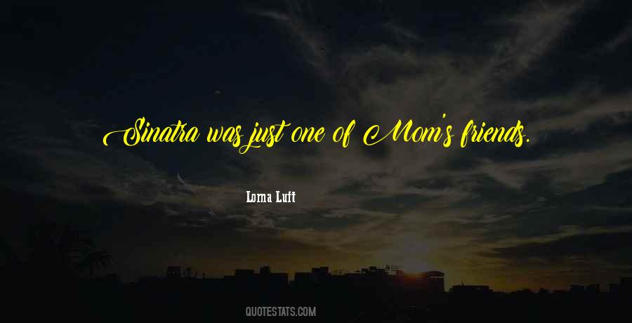 Lorna Luft Quotes #446411