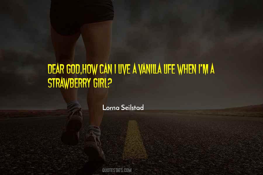 Lorna Seilstad Quotes #196236