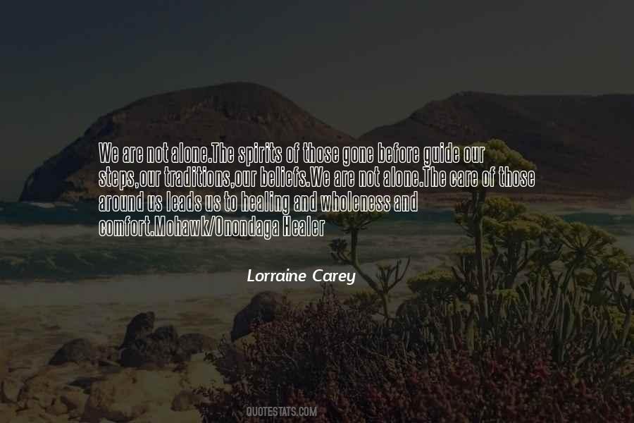 Lorraine Carey Quotes #1101975