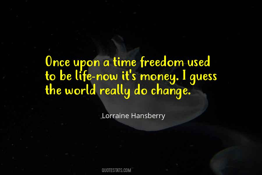 Lorraine Hansberry Quotes #1052338