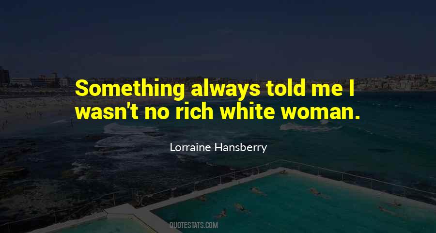 Lorraine Hansberry Quotes #135638