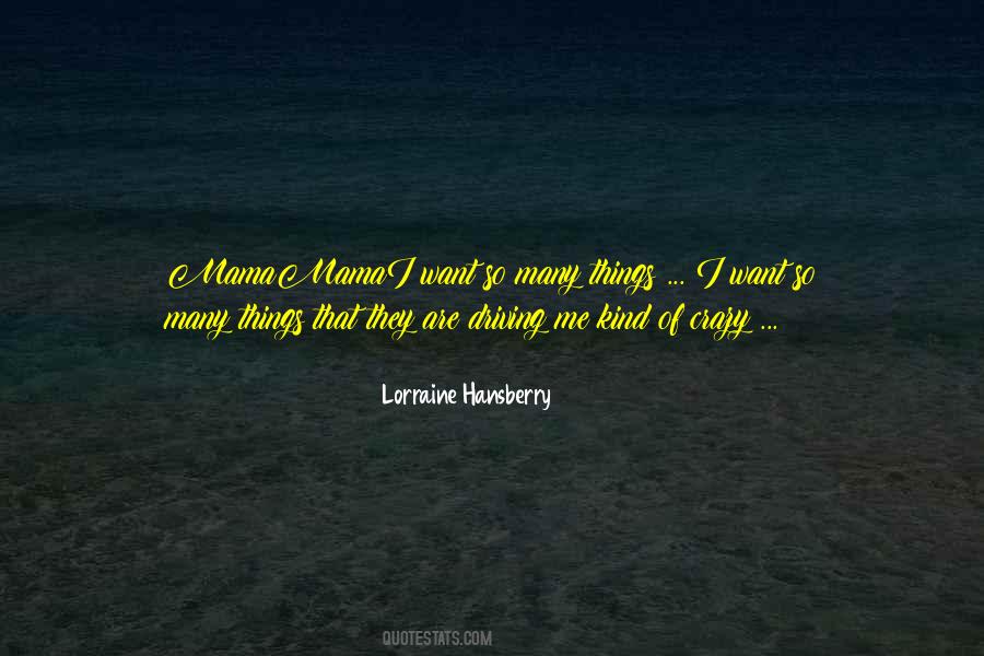 Lorraine Hansberry Quotes #1554668