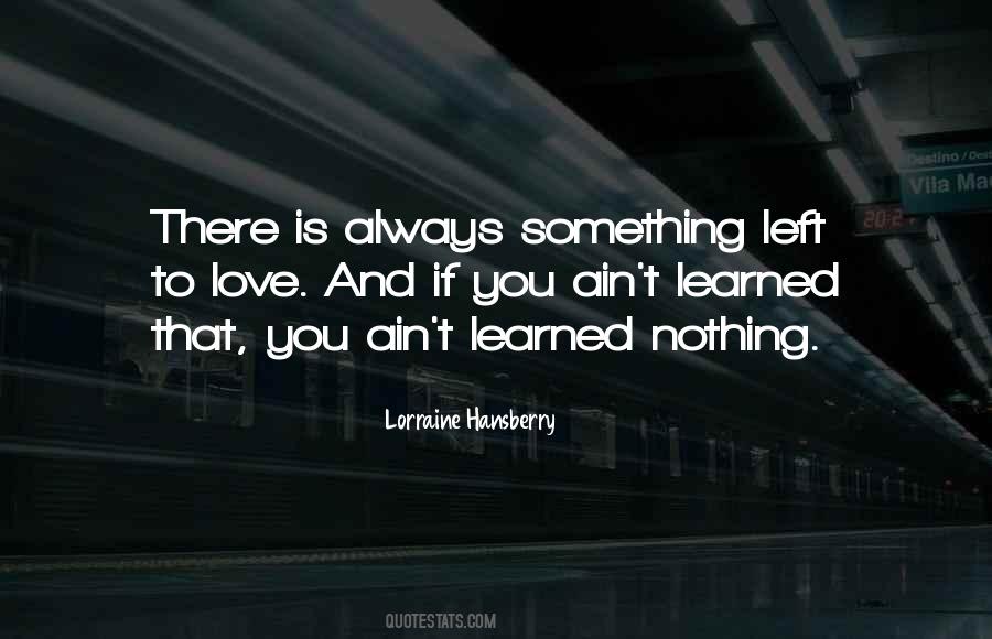 Lorraine Hansberry Quotes #383851 Lorraine Hansberry Quotes #383851