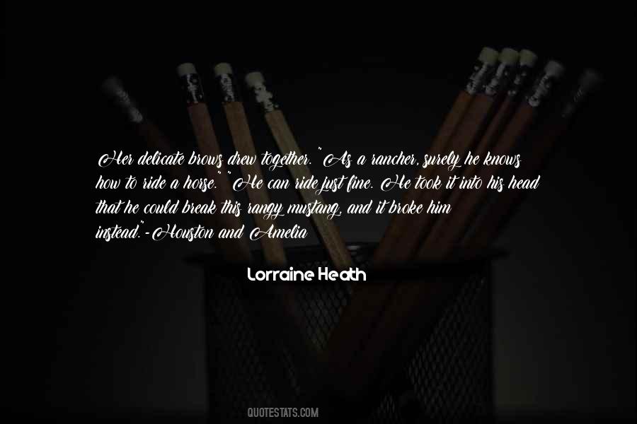 Lorraine Heath Quotes #1879218
