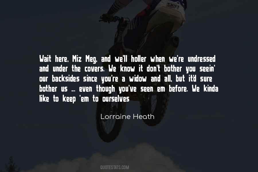 Lorraine Heath Quotes #666442