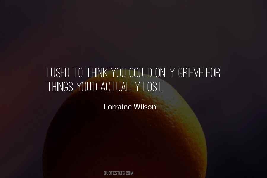 Lorraine Wilson Quotes #491877