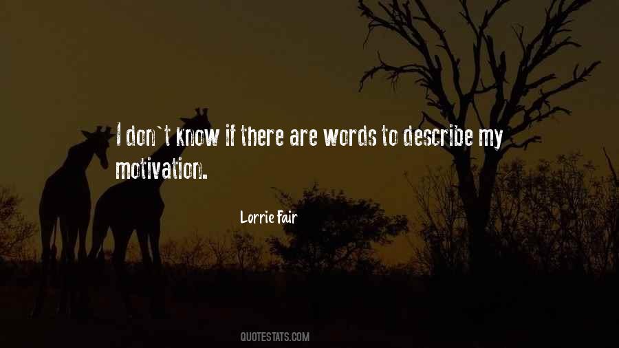 Lorrie Fair Quotes #1106050