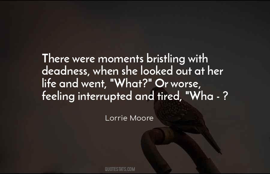Lorrie Moore Quotes #1731052
