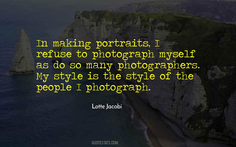 Lotte Jacobi Quotes #1298750