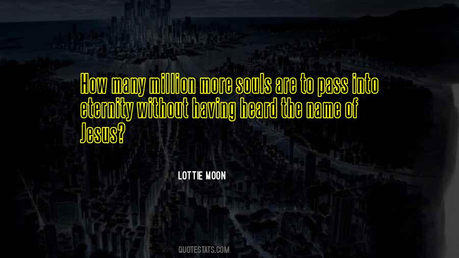Lottie Moon Quotes #425275