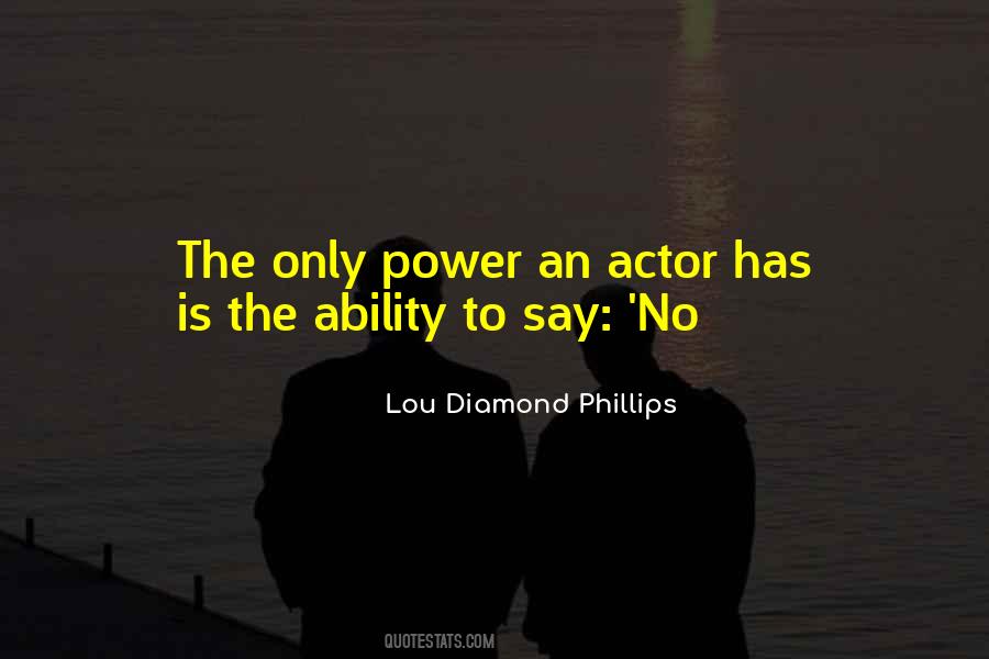 Lou Diamond Phillips Quotes #1770374 Lou Diamond Phillips Quotes #1770374