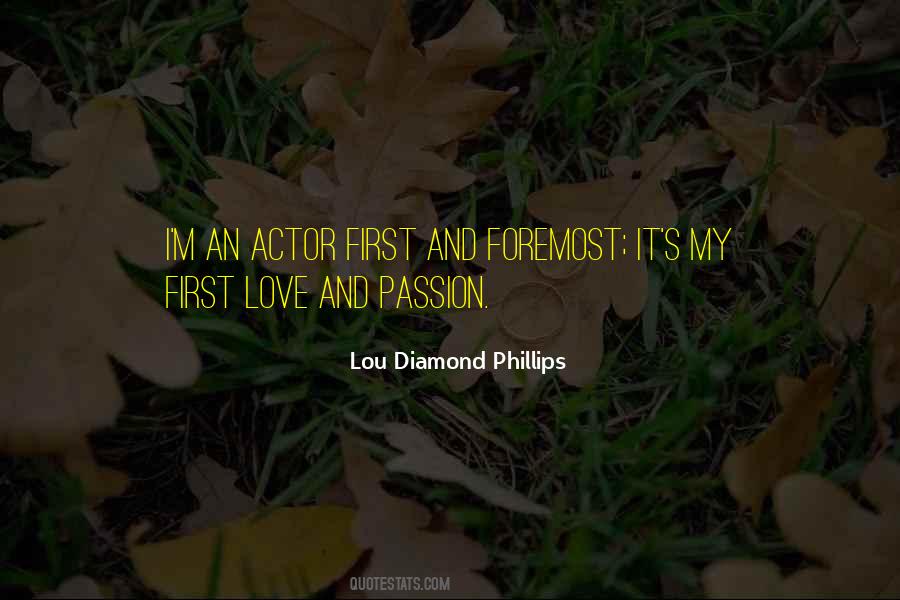Lou Diamond Phillips Quotes #356790 Lou Diamond Phillips Quotes #356790