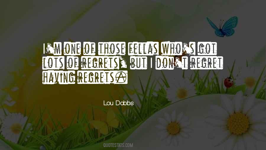 Lou Dobbs Quotes #1392796