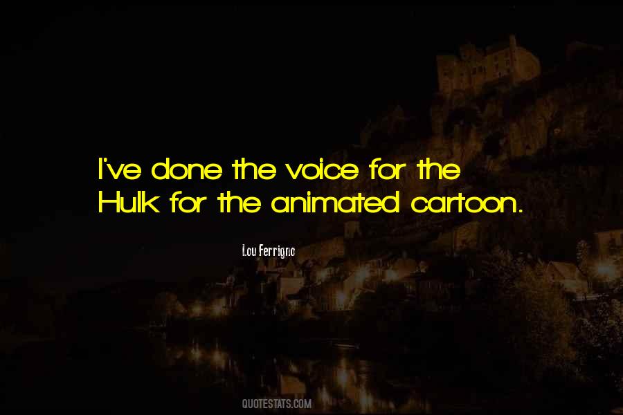 Lou Ferrigno Quotes #46742