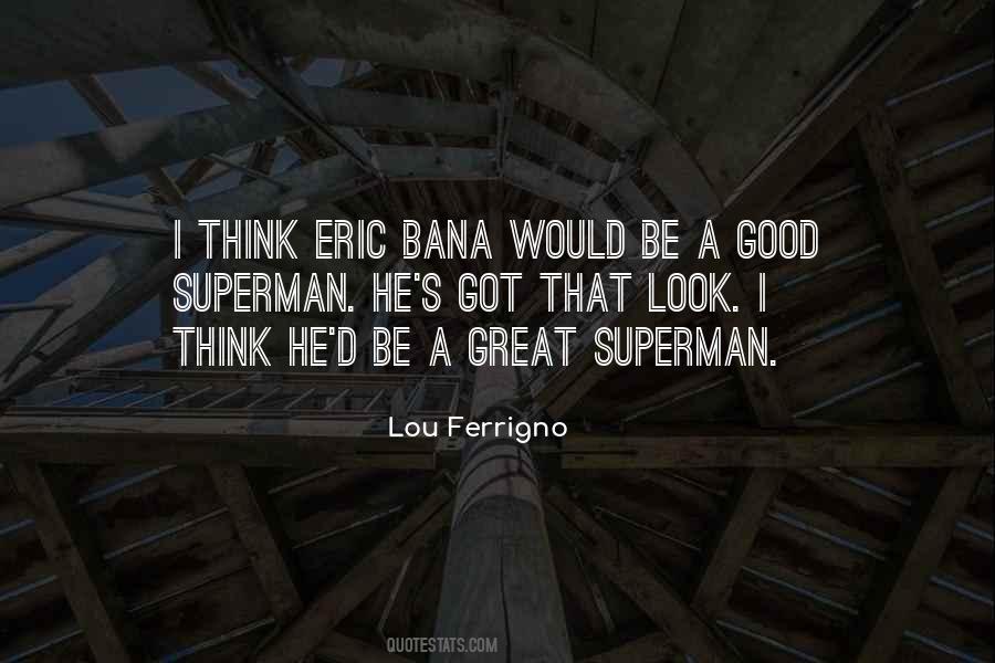 Lou Ferrigno Quotes #6733