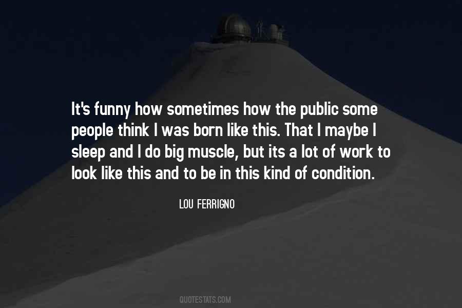 Lou Ferrigno Quotes #690025