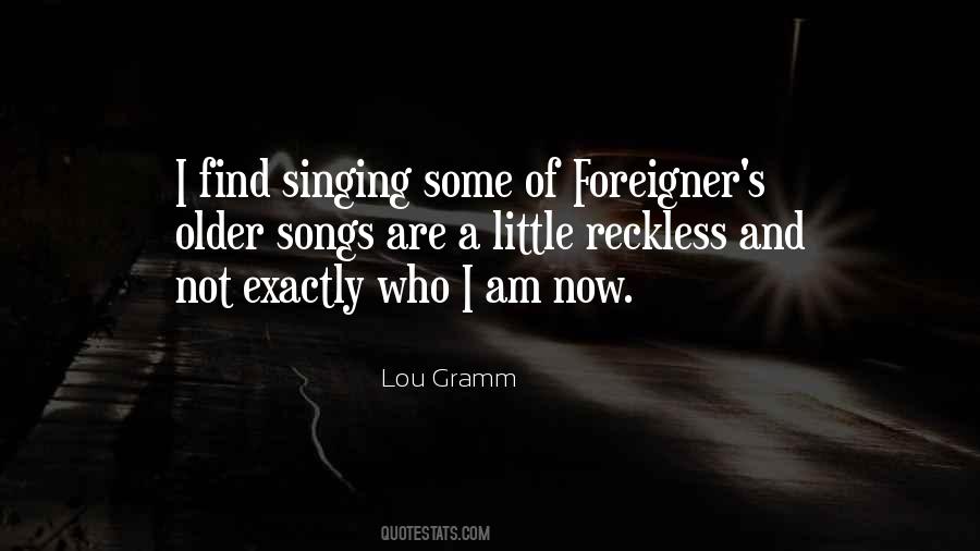 Lou Gramm Quotes #1095398