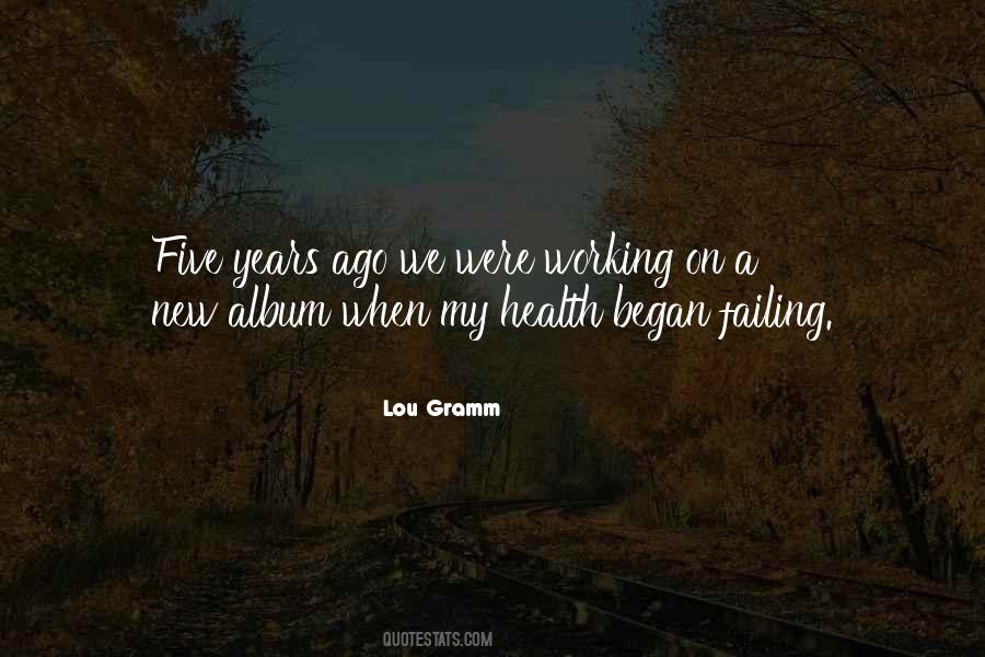 Lou Gramm Quotes #1126762