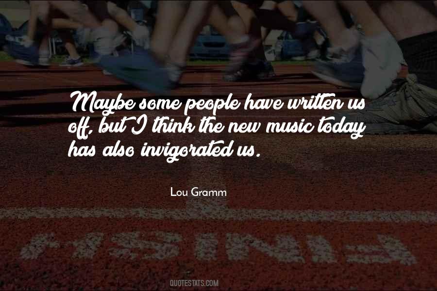 Lou Gramm Quotes #1175394