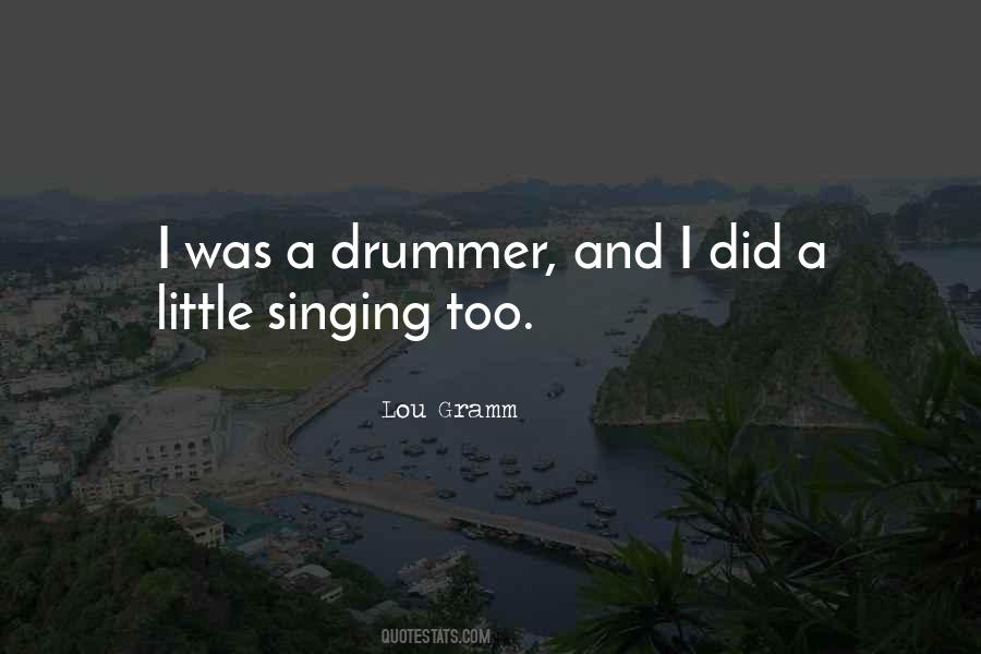Lou Gramm Quotes #136090