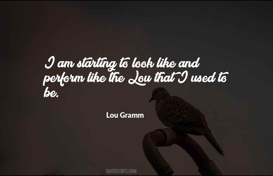 Lou Gramm Quotes #357784