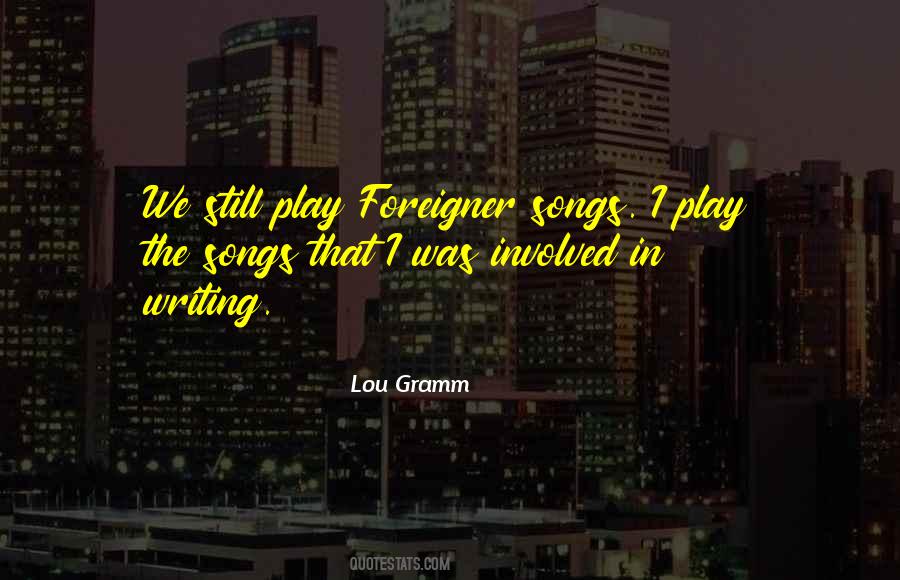 Lou Gramm Quotes #752843