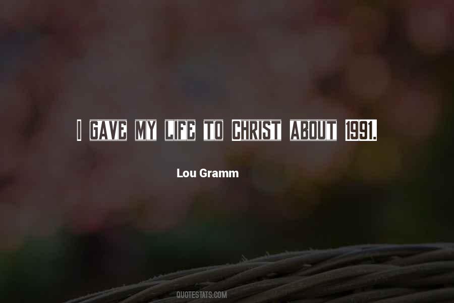 Lou Gramm Quotes #905520