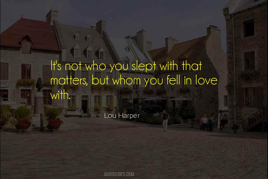 Lou Harper Quotes #52205