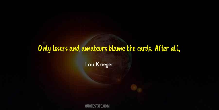 Lou Krieger Quotes #1707940