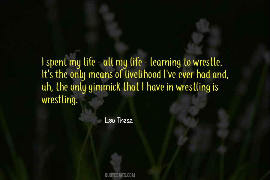 Lou Thesz Quotes #1537523