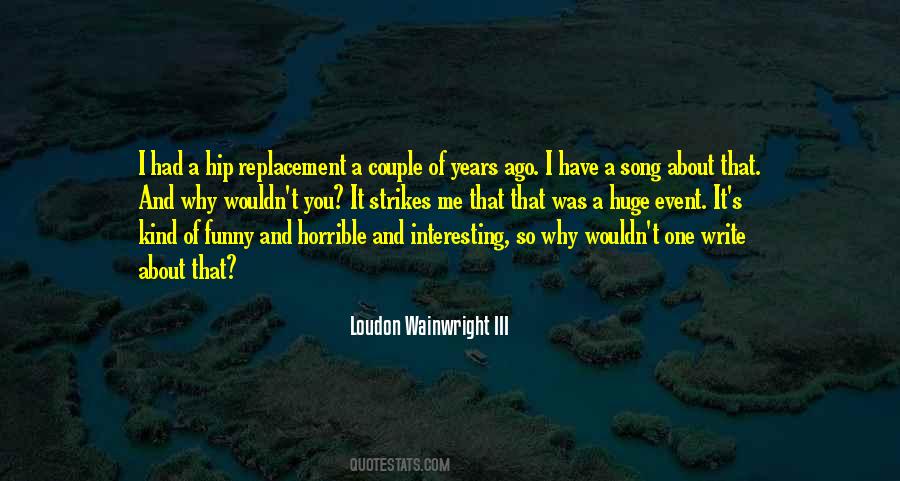 Loudon Wainwright III Quotes #1717722