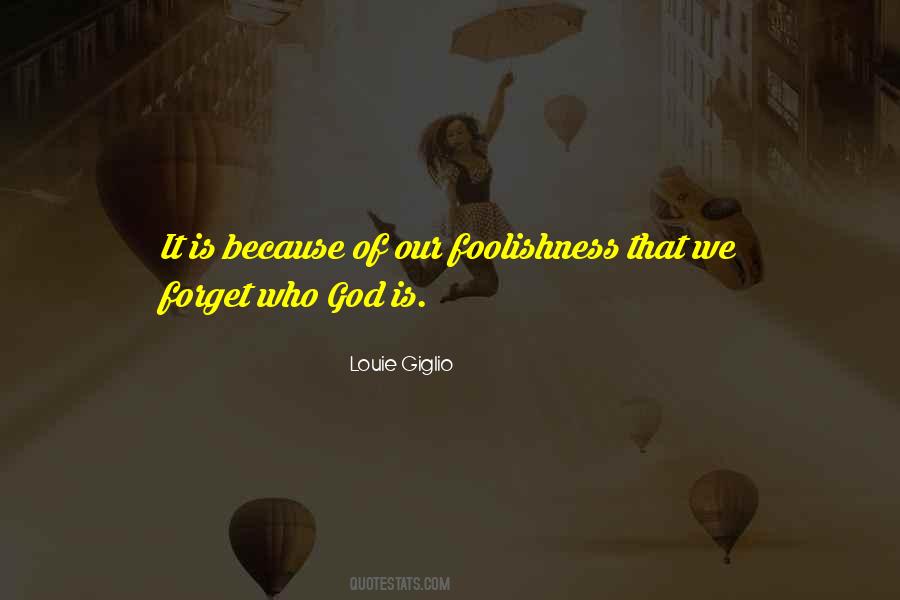 Louie Giglio Quotes #617006