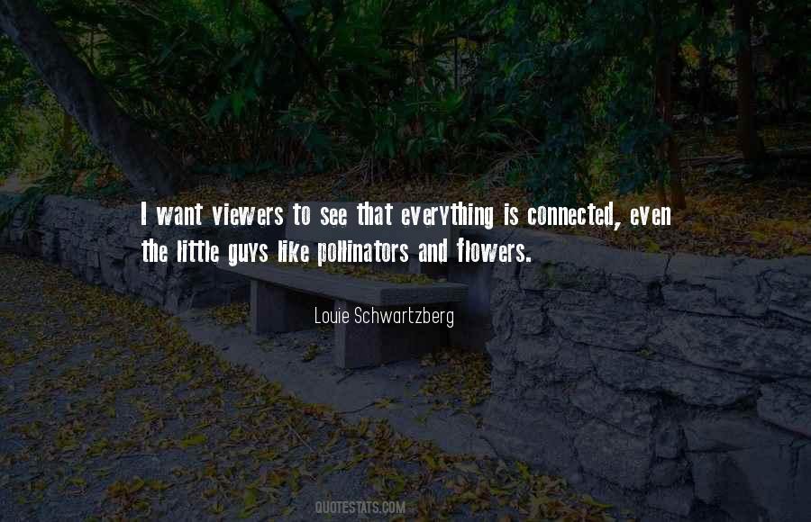 Louie Schwartzberg Quotes #1303958