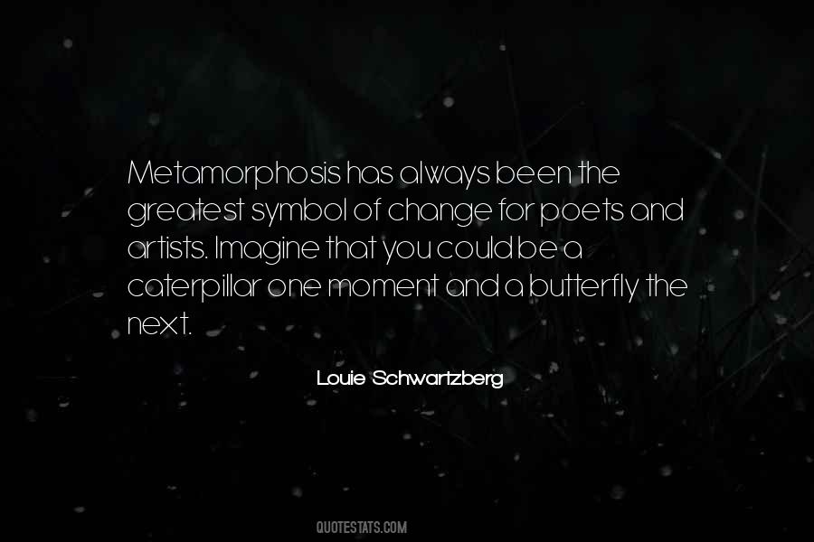 Louie Schwartzberg Quotes #944230