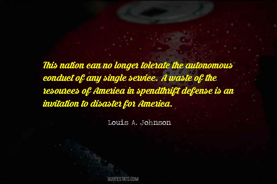 Louis A. Johnson Quotes #1757473