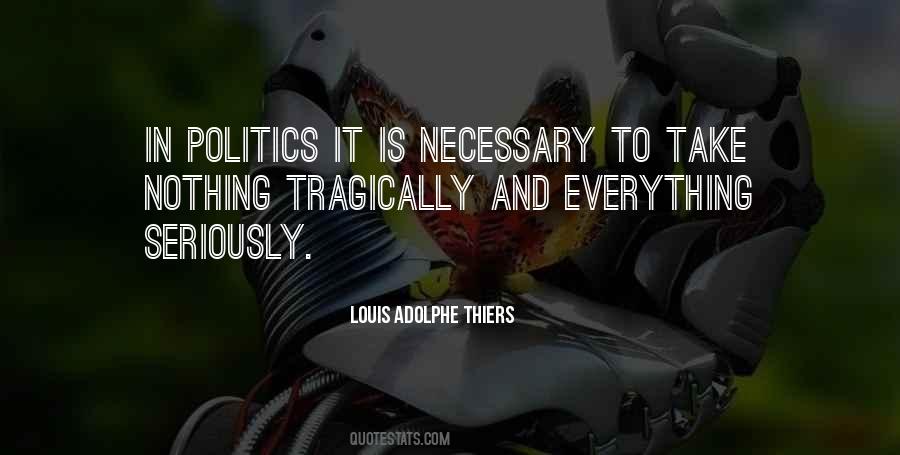 Louis Adolphe Thiers Quotes #1054019 Louis Adolphe Thiers Quotes #1054019