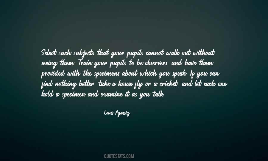 Louis Agassiz Quotes #239108
