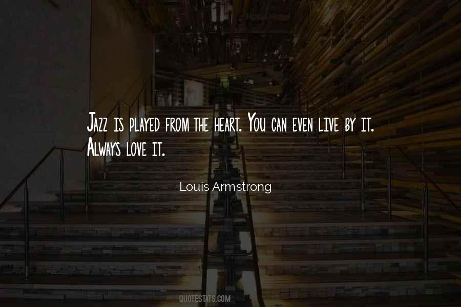 Louis Armstrong Quotes #603560