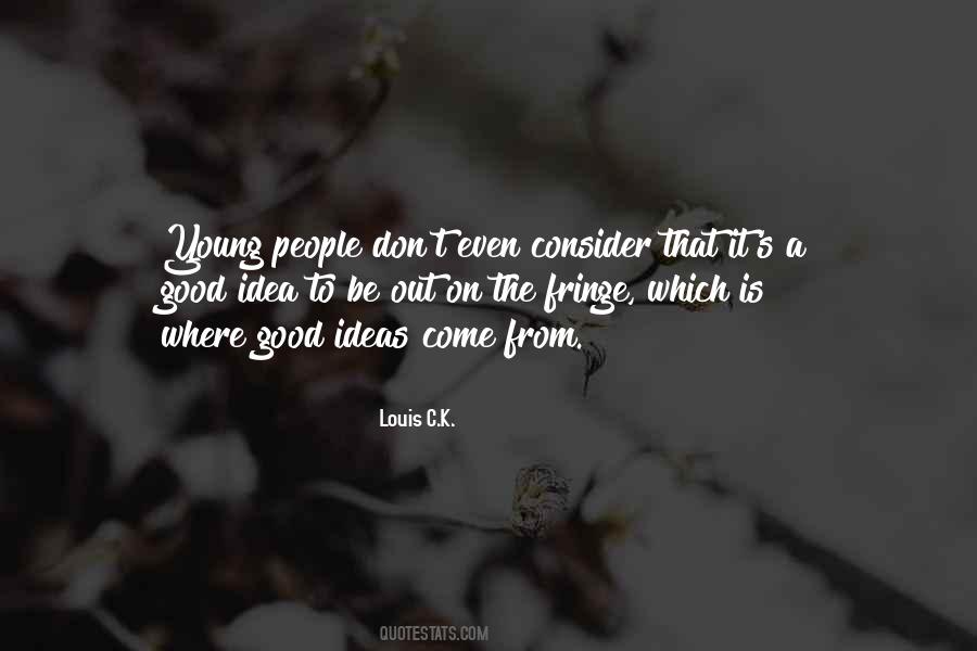 Louis C.K. Quotes #129799