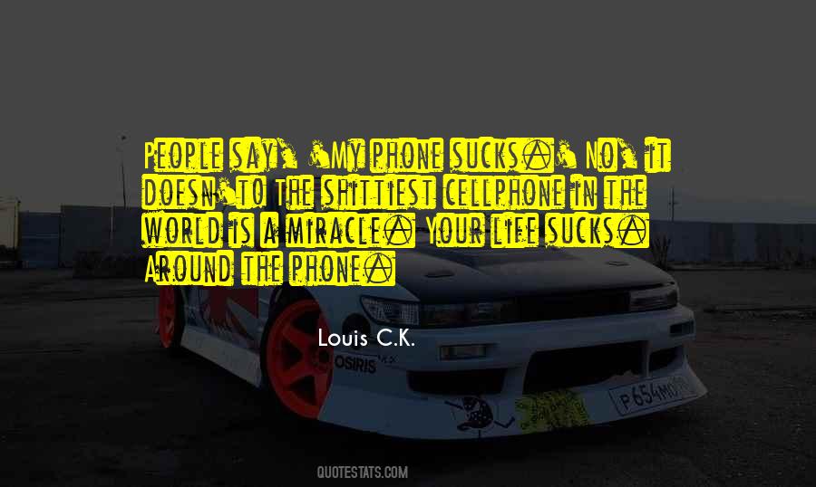 Louis C.K. Quotes #647814