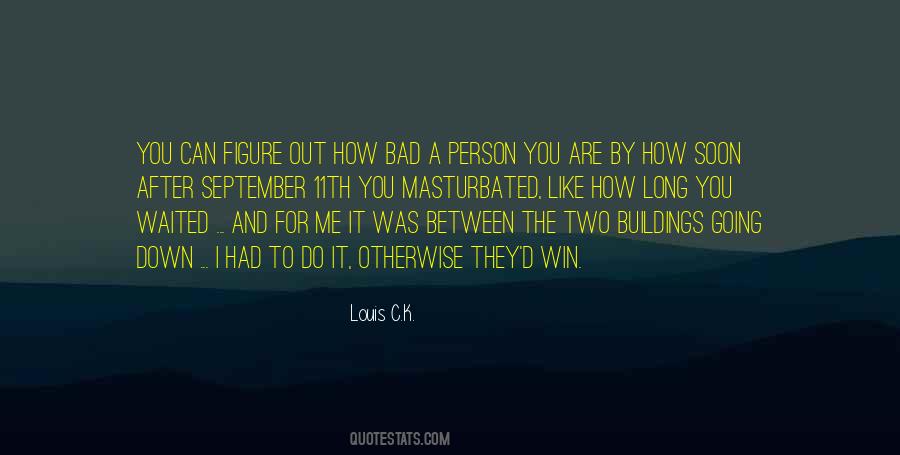 Louis C.K. Quotes #988762