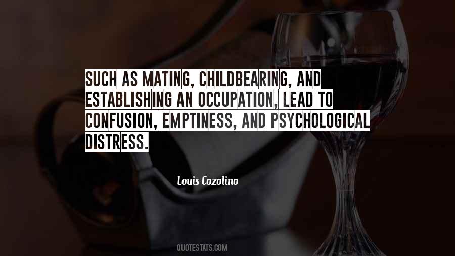 Louis Cozolino Quotes #1863539