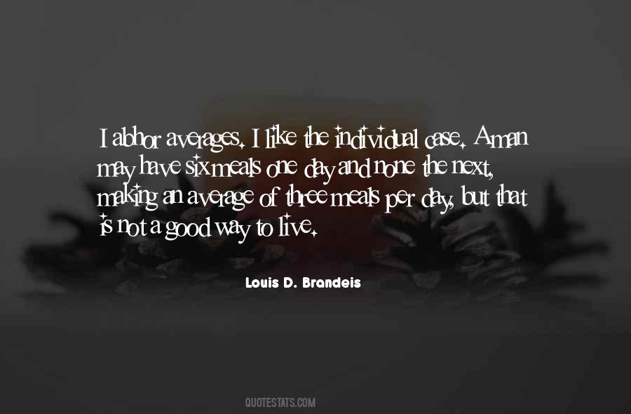 Louis D. Brandeis Quotes #404682