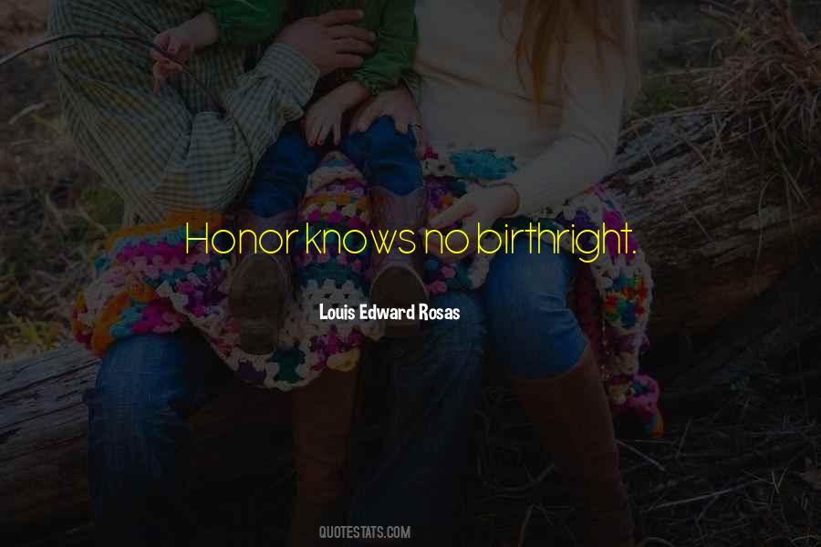 Louis Edward Rosas Quotes #1651940 Louis Edward Rosas Quotes #1651940
