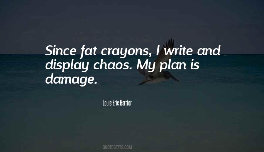 Louis Eric Barrier Quotes #1449038