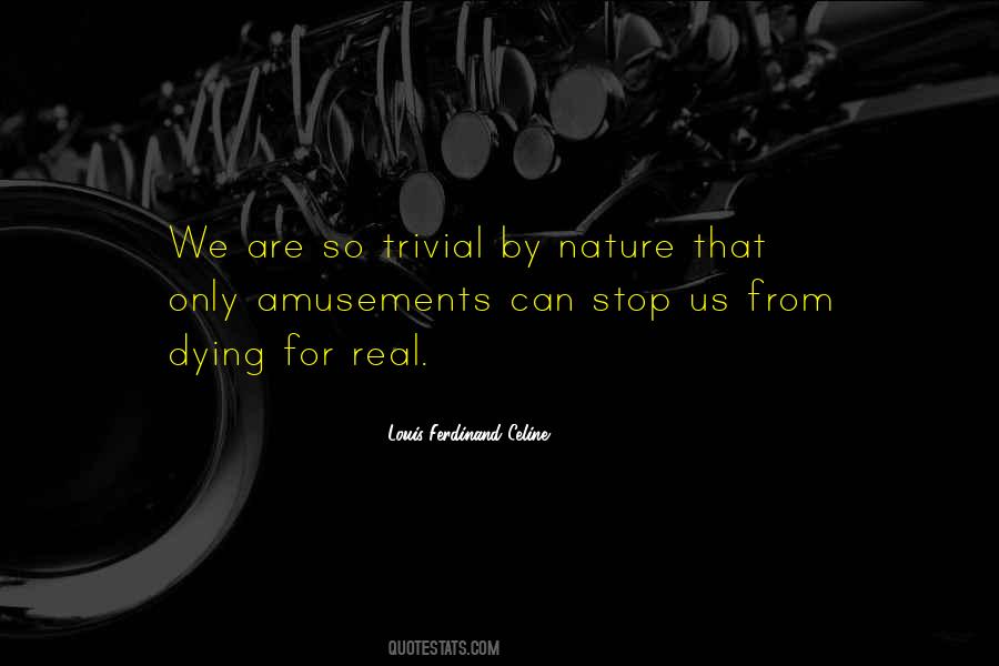 Louis-Ferdinand Celine Quotes #1460698