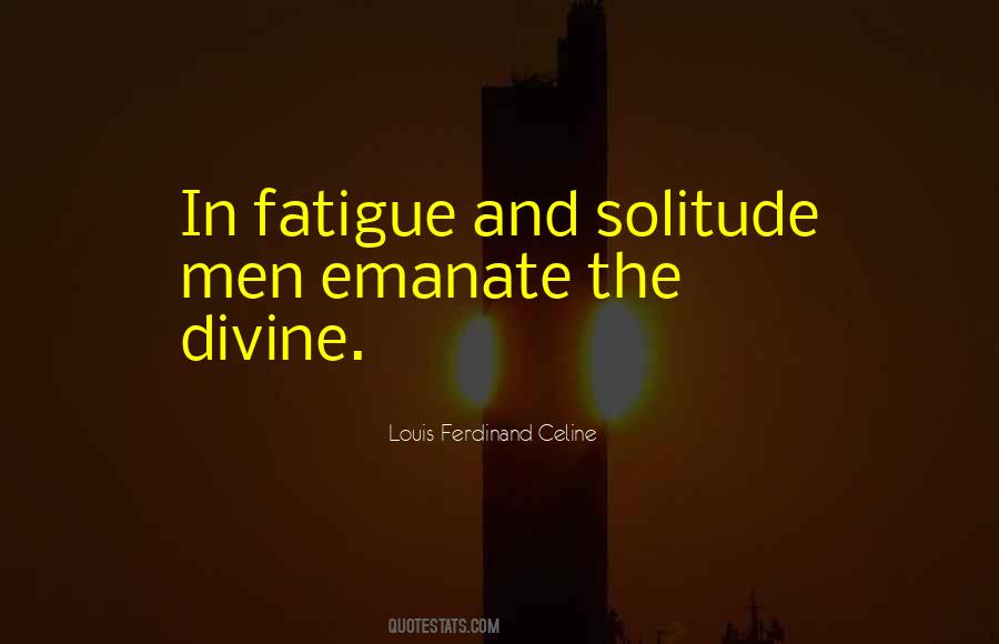 Louis-Ferdinand Celine Quotes #1483338