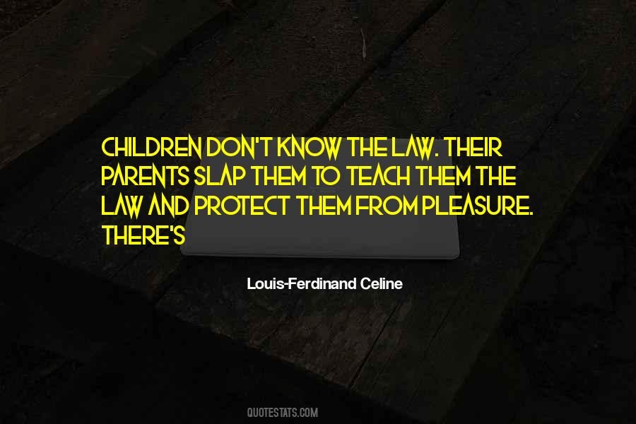 Louis-Ferdinand Celine Quotes #1511052